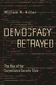 Democracy Betrayed