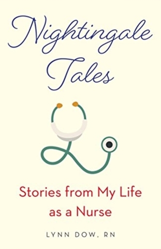 NIGHTINGALE TALES: STORIES FROM MY LIFE