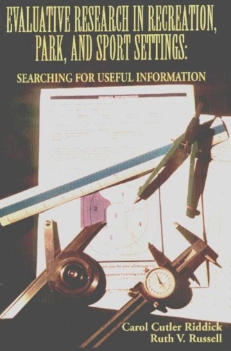 Evaluative Research in Recreation, Park and Sport Settings