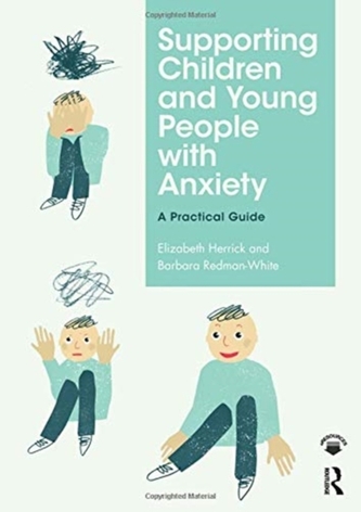 Supporting Children and Young People with Anxiety