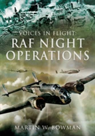 Voices in Flight: RAF Night Operations
