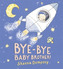 Bye-Bye Baby Brother!