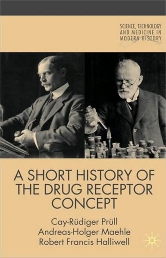 A Short History of the Drug Receptor Concept