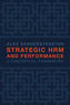 Strategic HRM and Performance
