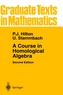A Course in Homological Algebra