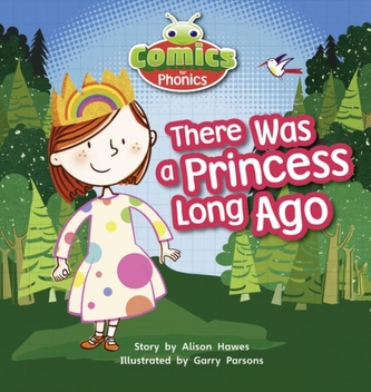 Bug Club Comics for Phonics Set 00 Lilac There Was A Princess