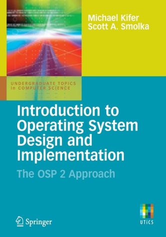 Introduction to Operating System Design and Implementation