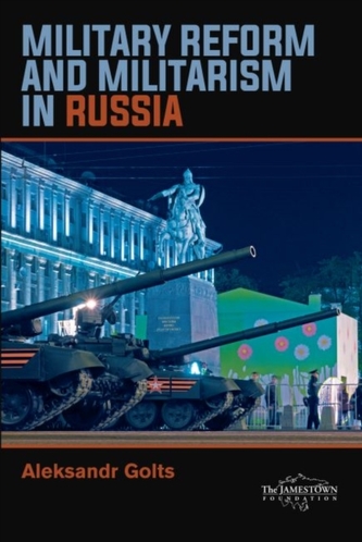 Military Reform and Militarism  in Russia