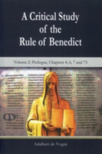 A Critical Study of the Rule of Benedict