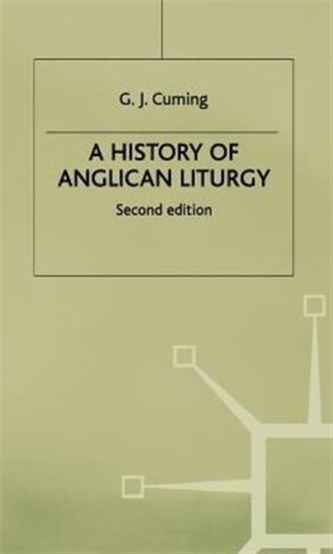 A History of Anglican Liturgy