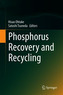 Phosphorus Recovery and Recycling