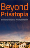 Beyond Privatopia