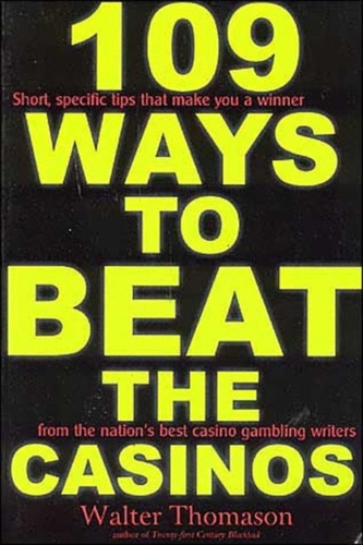 109 Ways to Beat the Casinos