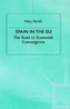Spain in the E.U. The Road to Economic Convergenc