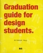 Graduation Guide for Design Students
