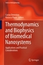 Thermodynamics and Biophysics of Biomedical Nanosystems