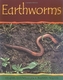 EARTHWORMS