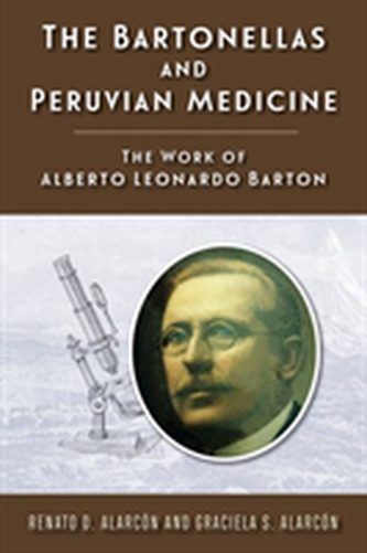 The Bartonellas and Peruvian Medicine