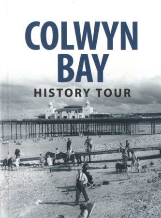 Colwyn Bay History Tour