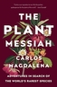 PLANT MESSIAH