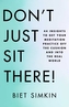Don't Just Sit There!