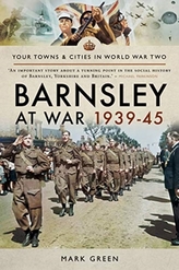  Barnsley at War 1939-45