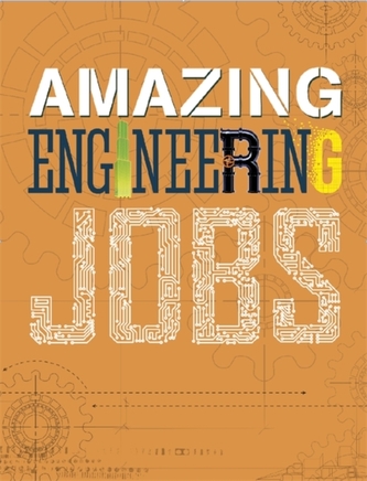 Amazing Jobs: Amazing Jobs: Engineering