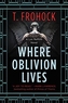 Where Oblivion Lives