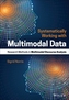 Systematically Working with Multimodal Data