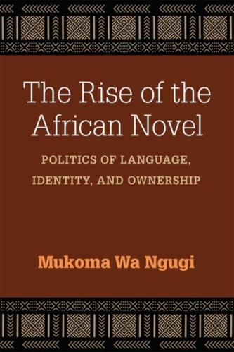 The Rise of the African Novel