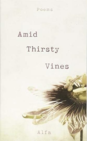 Amid Thirsty Vines