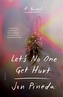 Let'S No One Get Hurt