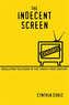 The Indecent Screen