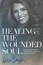 HEALING THE WOUNDED SOUL