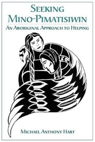 Seeking Mino-pimatisiwin