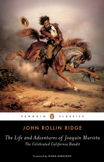 The Life and Adventures of Joaquin Murieta