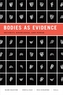 Bodies as Evidence