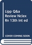 LIPP Q AMP A REVIEW NCLEX-RN 13E INT E