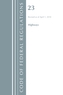 Code of Federal Regulations, Title 23 Highways, Revised as of April 1, 2018