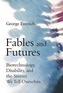 Fables and Futures