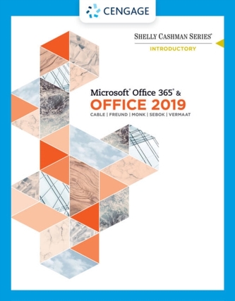 Shelly Cashman Series Microsoft (R) Office 365 & Office 2019 Introductory