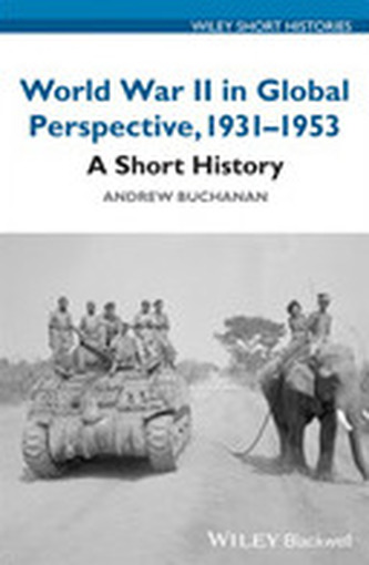 World War II in Global Perspective, 1931-1953