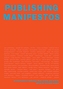 Publishing Manifestos
