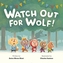 Watch Out For Wolf!