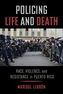 Policing Life and Death