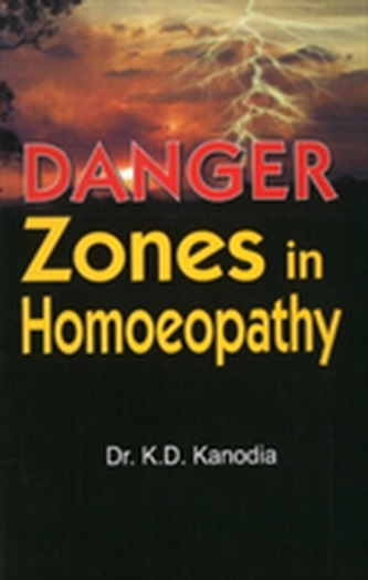 Danger Zones in Homoeopathy