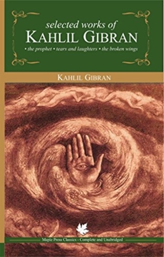 Selected Works of Kahlil Gibran