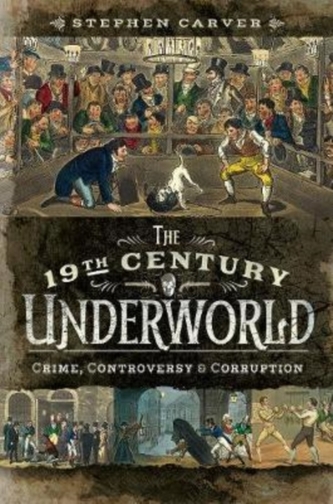 The 19th Century Underworld