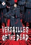 Versailles of the Dead Vol. 2