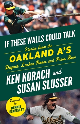 If These Walls Could Talk: Oakland A's
